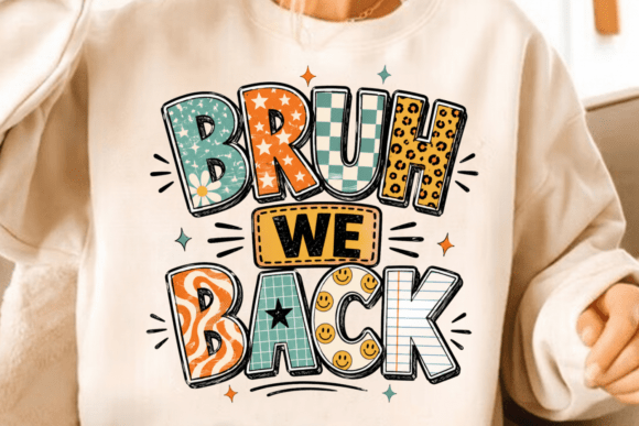 Bruh We Back PNG T-Shirt Design: Your Fun Back-to-School Asset
