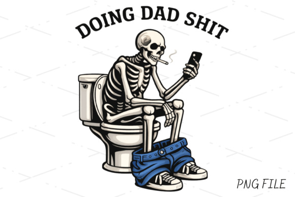 Funny Skeleton Dad Humor PNG: A Bold Design Asset for Edgy Apparel